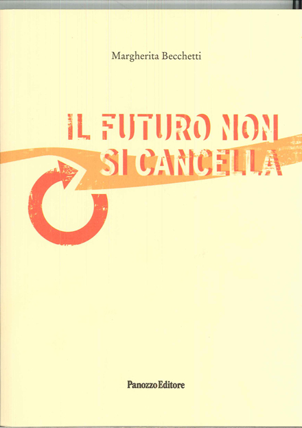 Il futuro non si cancella