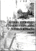 GUERRA, GUERRIGLIA E COMUNITA’ CONTADINE IN EMILIA ROMAGNA 1943-1945