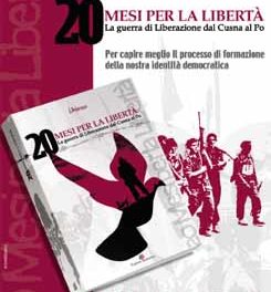 20 MESI PER LA LIBERTA’. La guerra di Liberazione dal Cusna al Po