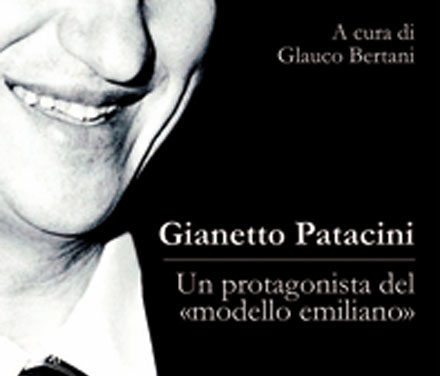 Gianetto Patacini, un protagonista del modello emiliano