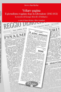 Voltare pagina. Il giornalismo reggiano dopo la Liberazione (1945-1951)