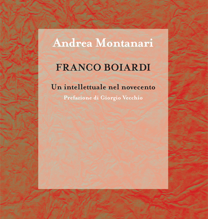 Franco Boiardi. Un intellettuale nel Novecento