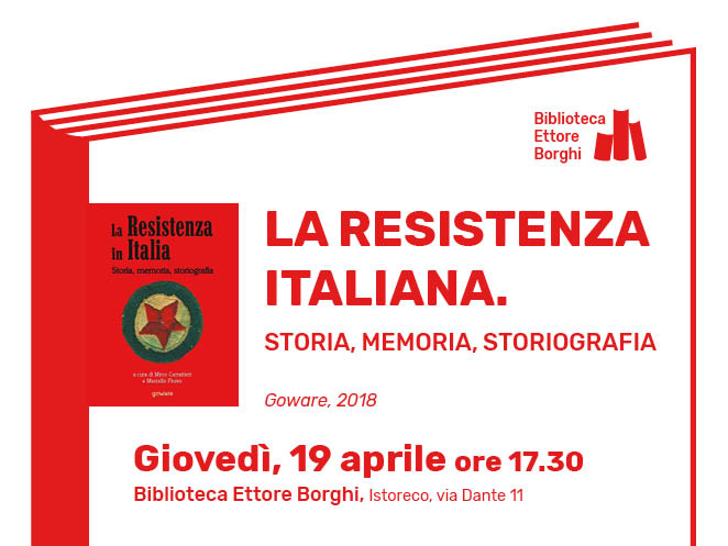 Presentazione del libro “La Resistenza italiana. Storia, memoria, storiografia”