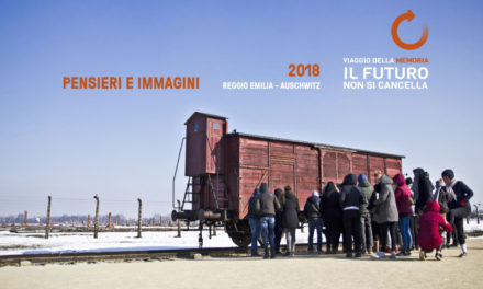 Pensieri e immagini. Reggio Emilia – Auschwitz 2018