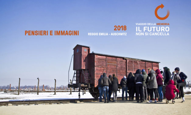 Pensieri e immagini. Reggio Emilia – Auschwitz 2018