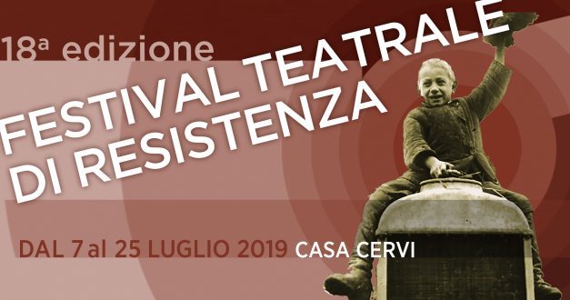 18° Festival teatrale di Resistenza