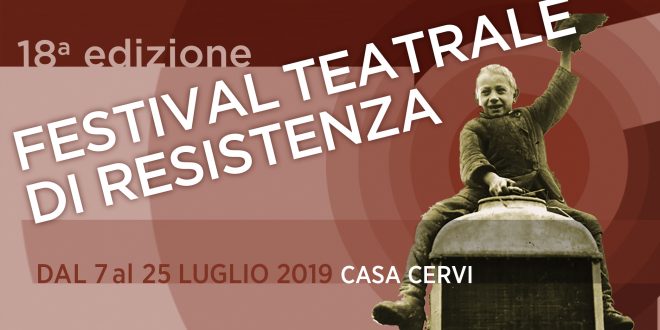 18° Festival teatrale di Resistenza