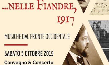 Convegno & concerto “….Nelle Fiandre, 1917”, musiche dal fronte occidentale