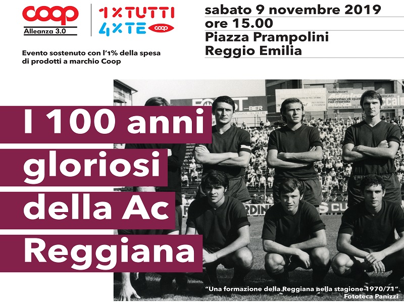 I 100 anni gloriosi della Ac Reggiana con Coop Alleanza 3.0