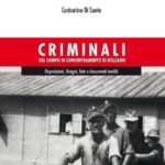 Recensione “Criminali del campo di concentramento di Bolzano” di Costantino Di Sante