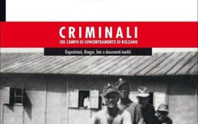 Recensione “Criminali del campo di concentramento di Bolzano” di Costantino Di Sante