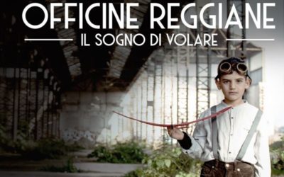 Officine Reggiane. Il sogno di volare