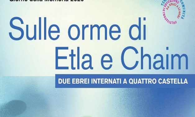 Sulle orme di Etla e Chaim. Due ebrei internati a Quattro Castella