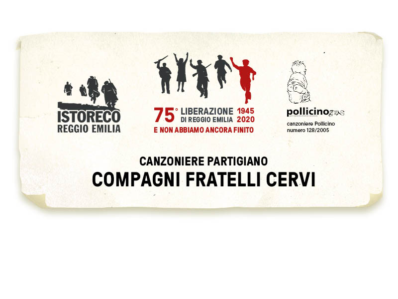 Il canzoniere partigiano: Compagni Fratelli Cervi