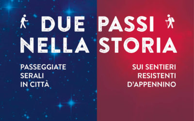 Due passi nella storia: escursioni in Appennino e passeggiate in città