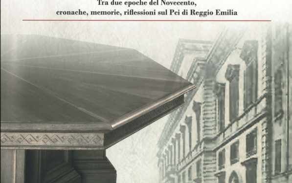 Presentazione del libro “La storia sul tavolo: Tra due epoche del Novecento, cronache, memorie, riflessioni sul Pci di Reggio Emilia”