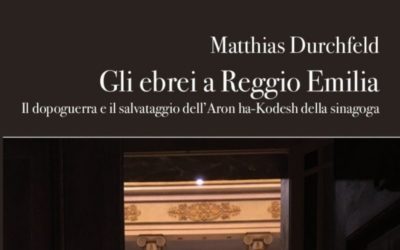 Gli ebrei a Reggio Emilia, il dopoguerra e il salvataggio dell’Aròn ha-Kodesh della sinagoga