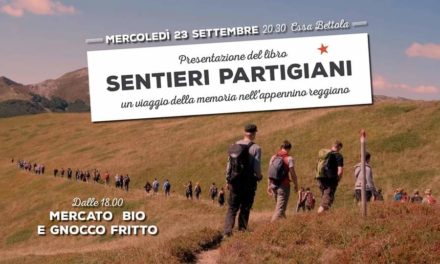 I sentieri partigiani attraversano Casa Bettola – Presentazione della guida