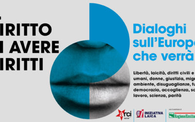 “Il diritto di avere diritti. Dialoghi sull’Europa che verrà”