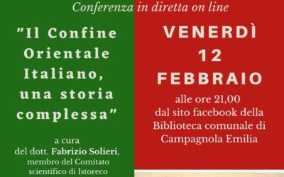 Il Confine Orientale italiano, una storia complessa – Campagnola per il Giorno del Ricordo