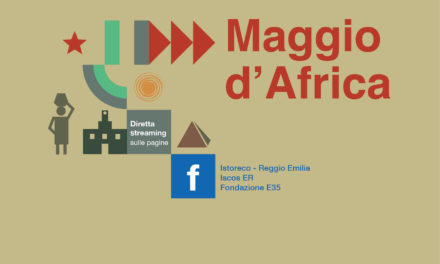 Maggio d’Africa: nuovo ciclo di webinar organizzati dall’Archivio Reggio Africa-Istoreco