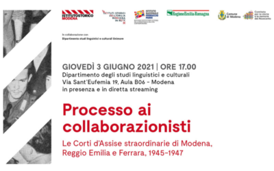 Processo ai collaborazionisti – Le Corti d’Assise straordinarie di Modena, Reggio Emilia e Ferrara, 1945-1947