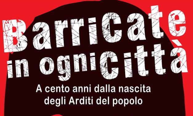 Barricate in ogni città: A cento anni dalla nascita degli Arditi del popolo – Convegno on-line