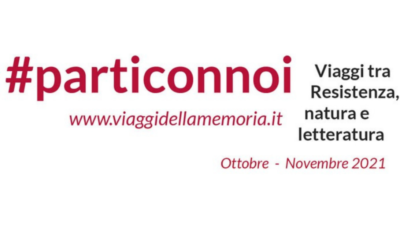 #PartiConNoi: viaggi tra Resistenza, natura e letteratura
