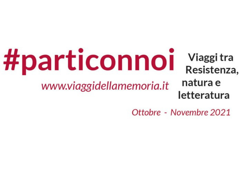 #PartiConNoi: viaggi tra Resistenza, natura e letteratura