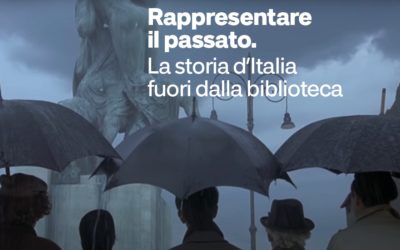 Rappresentare il passato. La storia d’Italia fuori dalla biblioteca