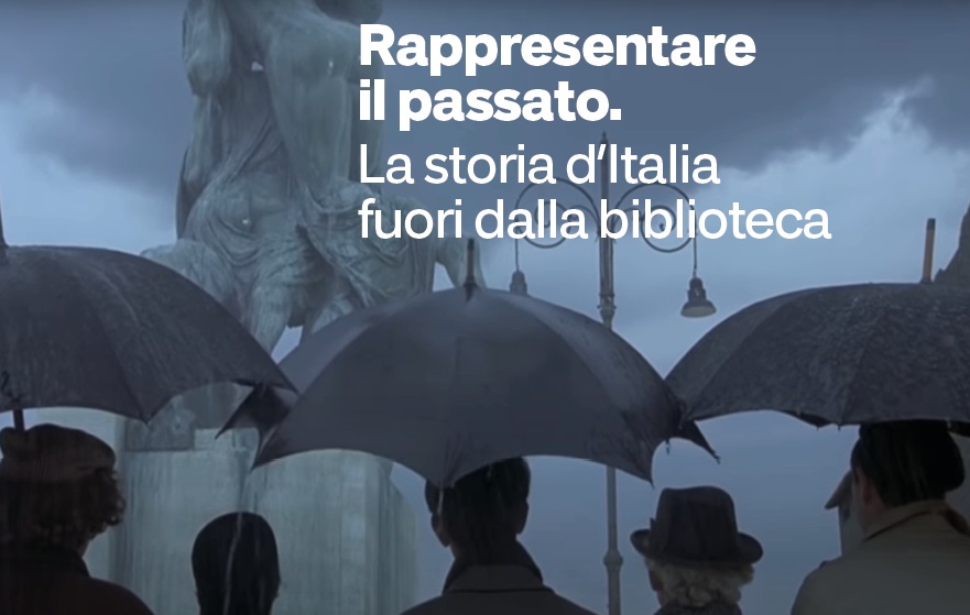 Rappresentare il passato. La storia d’Italia fuori dalla biblioteca