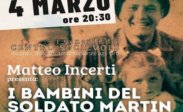 Presentazione “I bambini del soldato Martin” al Centro Sociale Spallanzani-Orti