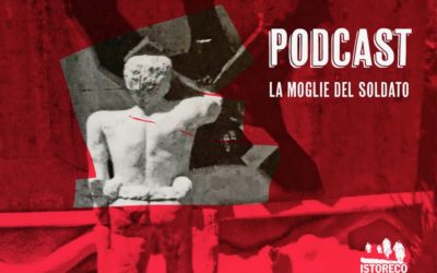 “La moglie del soldato”, il nuovo podcast di Vera Paggi