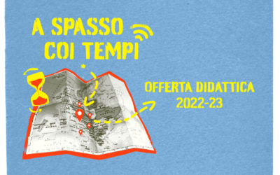 “A spasso coi tempi”, l’offerta formativa e didattica 2022-23 di Istoreco