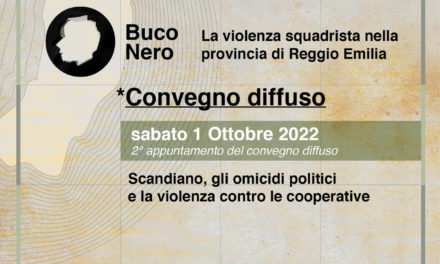 Convegno diffuso 2 – 1° ottobre – Scandiano, gli omicidi politici e la violenza contro le cooperative