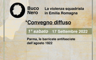 Convegno diffuso 1 – 17 settembre – Parma, le barricate antifasciste dell’agosto 1922