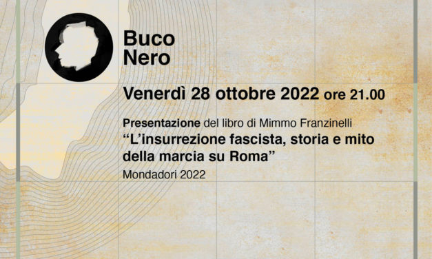 Presentazione del libro di Mimmo Franzinelli “L’insurrezione fascista, storia e mito della marcia su Roma”