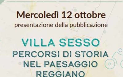 Villa Sesso Percorsi di Storia nel Paesaggio Reggiano 12 ottobre 2022