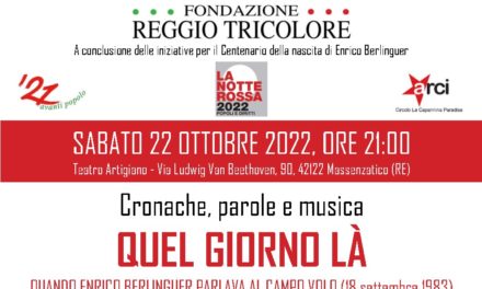  “Quel giorno là – Quando Enrico Berlinguer parlava al Campovolo” il 22 ottobre a Massenzatico