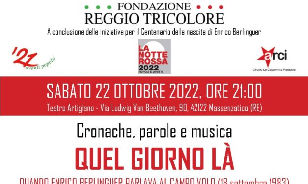  “Quel giorno là – Quando Enrico Berlinguer parlava al Campovolo” il 22 ottobre a Massenzatico