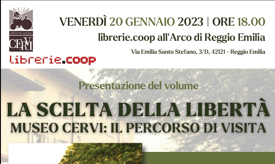 Presentazione “La scelta della libertà. Museo Cervi. Il percorso di visita”