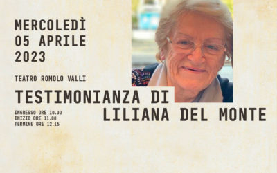 Testimonianza di Liliana Del Monte per il Viaggio della Memoria al teatro Valli
