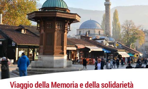 Viaggio della Memoria e della solidarietà in Bosnia Erzegovina 21-27 maggio