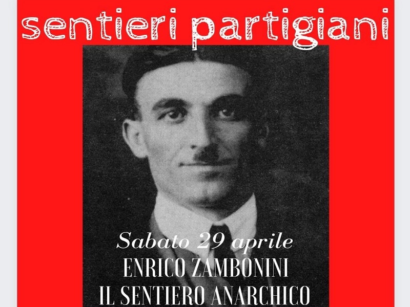 Il sentiero dell’anarchico, sulle tracce di Enrico Zambonini