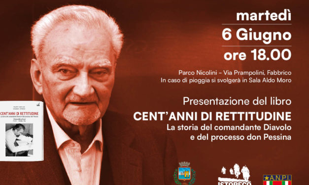 “Cent’anni di rettitudine. La storia del comandante Diavolo e del processo don Pessina” il 6 giugno a Fabbrico