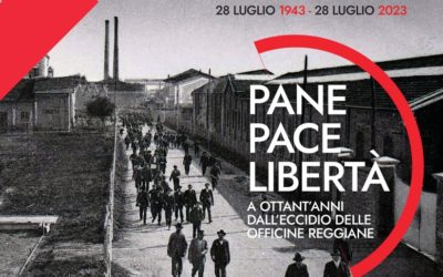 “Pane Pace Libertà – Ad ottant’anni dall’eccidio delle Officine Reggiane”
