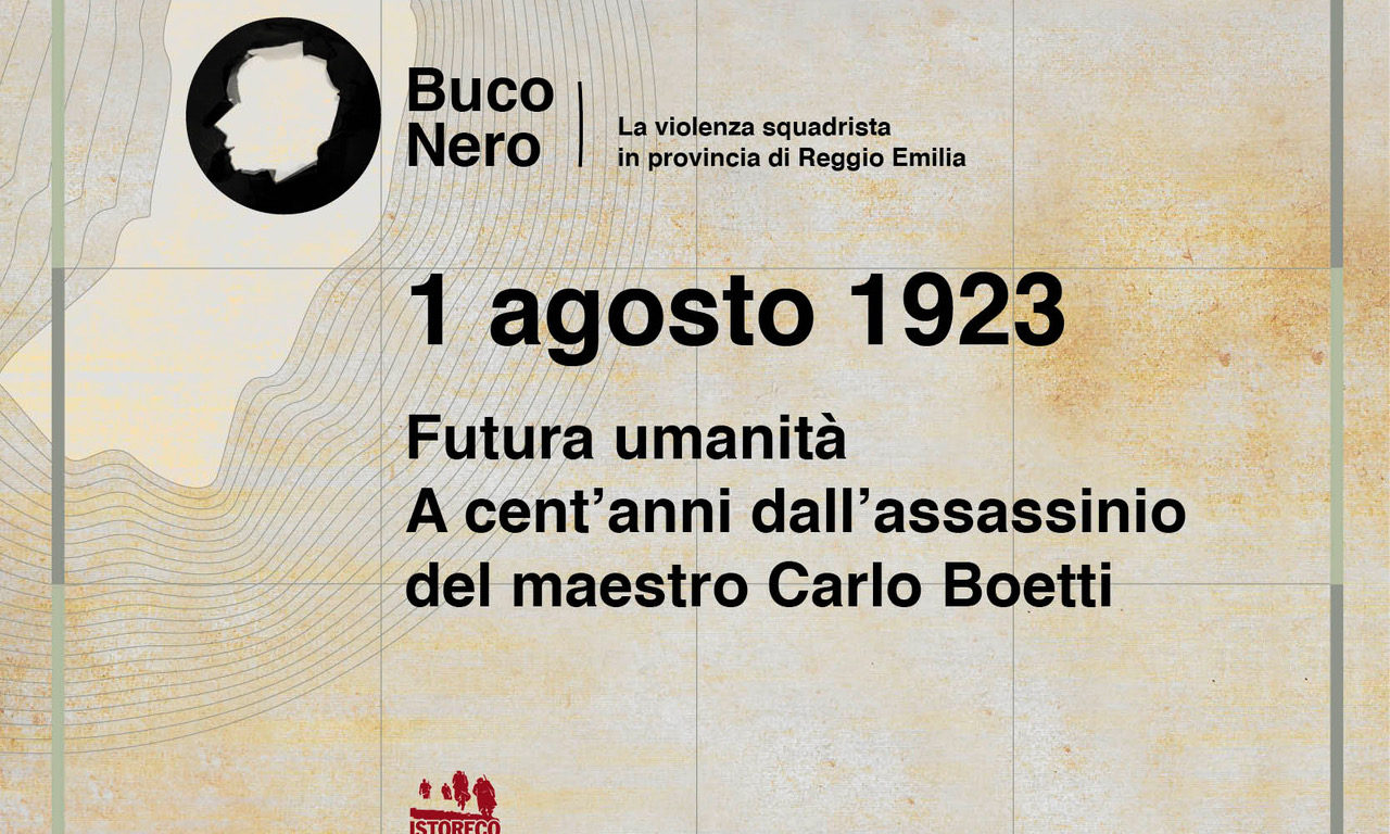 1 agosto 1923 – Futura umanità – A cent’anni dall’assassinio del maestro Carlo Boetti
