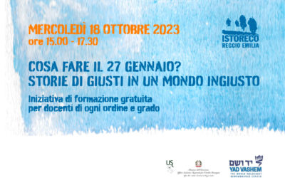 Cosa fare il 27 gennaio? Storie di Giusti in un mondo ingiusto