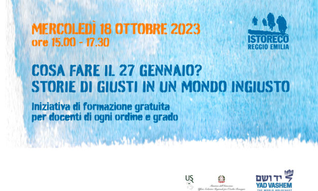 Cosa fare il 27 gennaio? Storie di Giusti in un mondo ingiusto