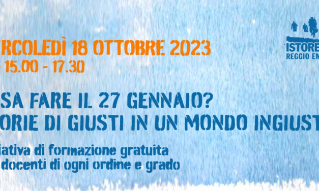 Cosa fare il 27 gennaio? Storie di Giusti in un mondo ingiusto
